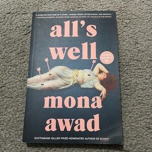 All’s Well by Mona Awad ARC